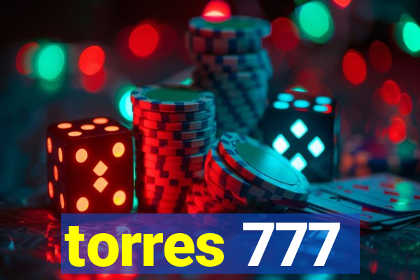 torres 777